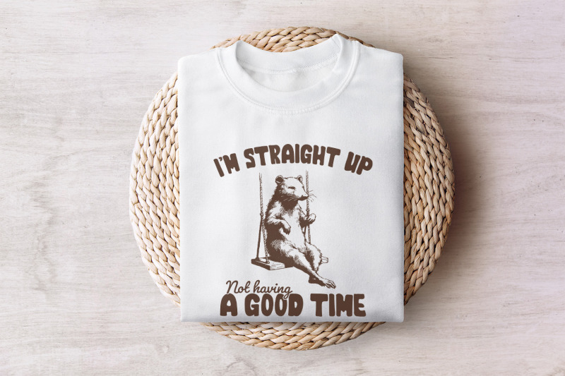 i-039-m-straight-up-even-having-a-good-time-png-funny-sayings-sarcastic