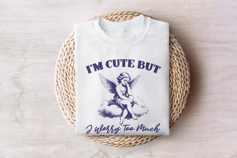 i-039-m-cute-but-i-worry-too-much-png-trendy-vintage-angel-mental-health