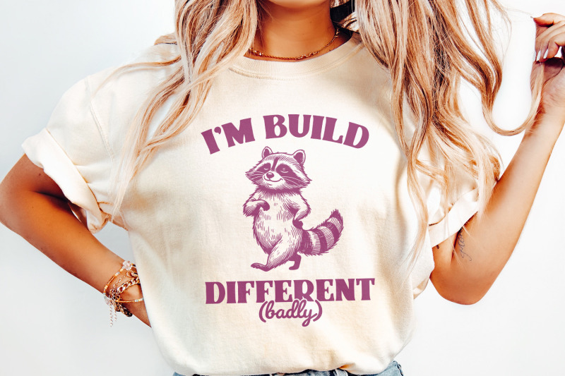 i-039-m-built-different-png-motivational-and-sarcastic-raccoon-humor-quot