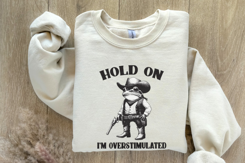 hold-on-partner-i-039-m-overstimulated-png-cowboy-frog-png-funny-meme-pn