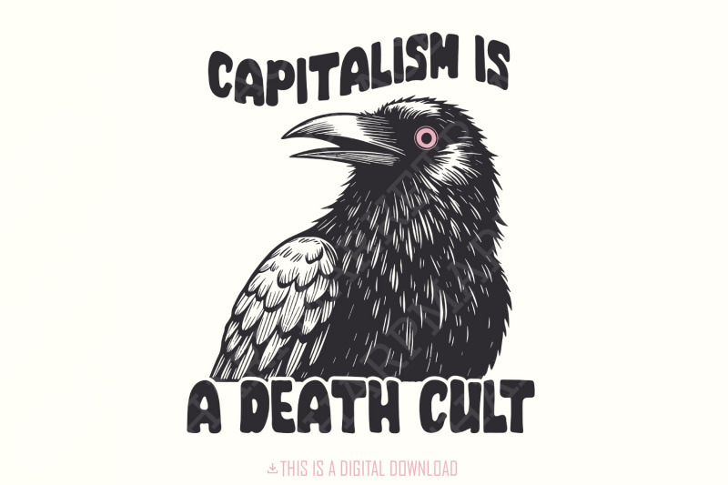 capitalism-is-a-death-cult-png-crow-digital-download-printable-graph