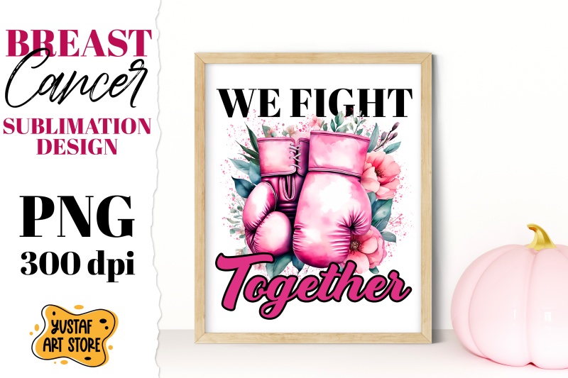 breast-cancer-sublimation-pink-october-we-fight-together