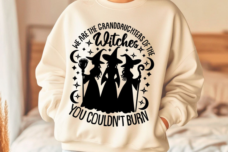 we-are-the-granddaughters-of-the-witches-you-couldnt-burn-svg