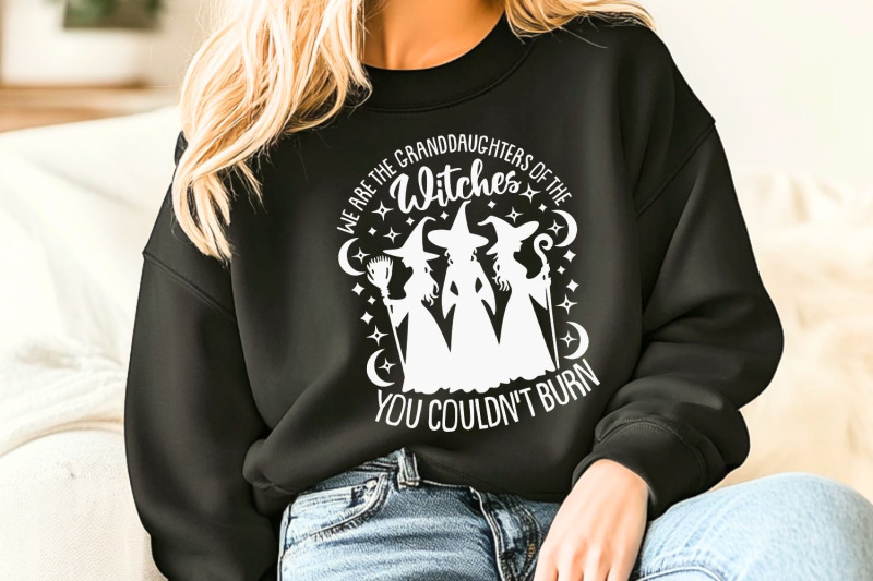 we-are-the-granddaughters-of-the-witches-you-couldnt-burn-svg