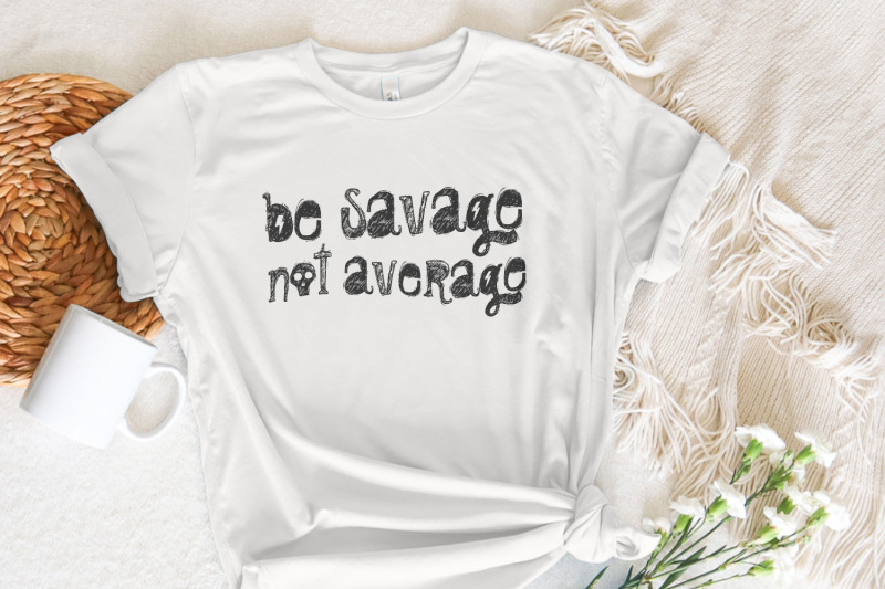 be-savage-not-average-png-digital-download-sublimation-tshirt-design
