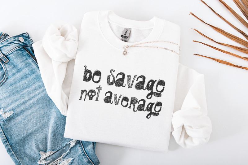 be-savage-not-average-png-digital-download-sublimation-tshirt-design