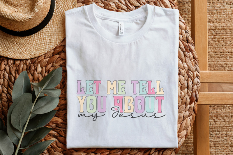 let-me-tell-you-about-my-jesus-png-christian-quote-digital-file-subl