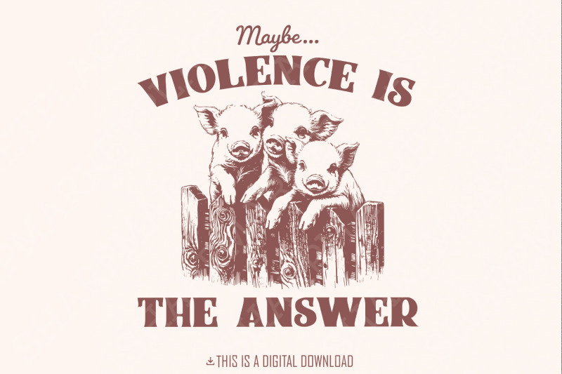 maybe-violence-is-the-answer-png-funny-saying-sarcastic-saying-png