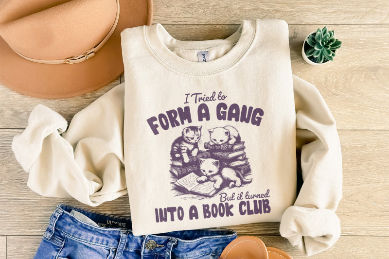 i-tried-to-form-a-gang-png-funny-bookclub-png-bookish-shirt-design-g