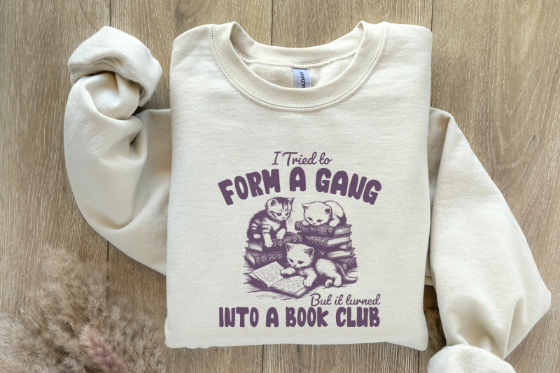 i-tried-to-form-a-gang-png-funny-bookclub-png-bookish-shirt-design-g