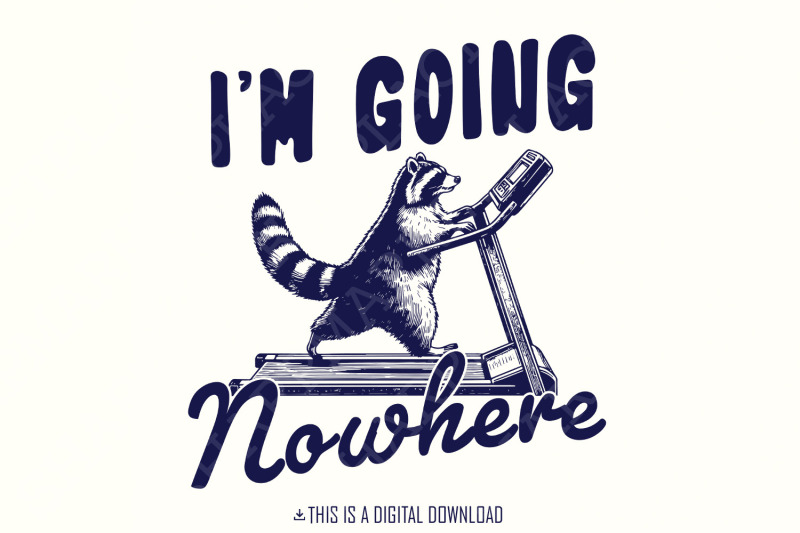 i-039-m-going-nowhere-png-treadmill-png-workout-png-exercise-png-cardi