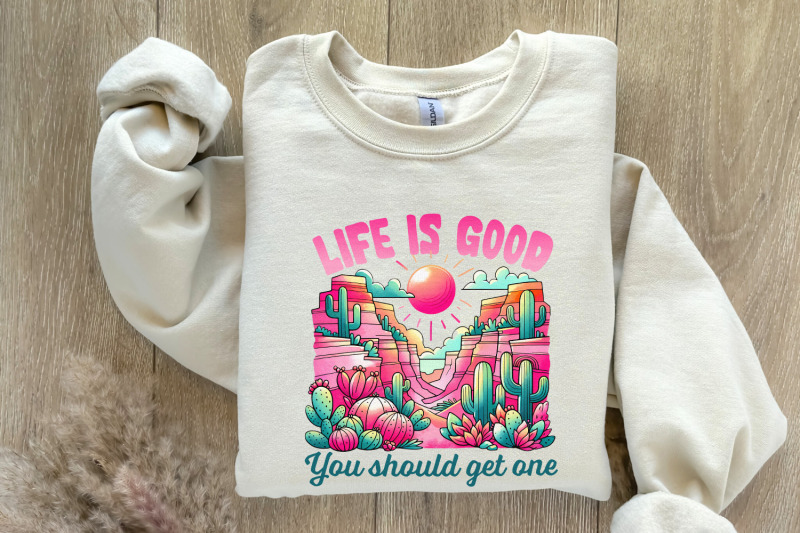 life-is-good-png-sublimation-design-funny-sayings-western-png-sassy