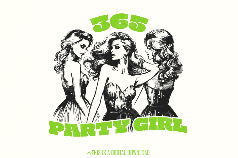 365-party-girl-png-trending-png-that-girl-png-sublimation-design-gi