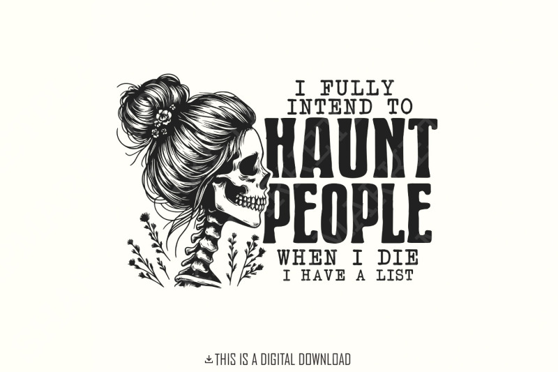 i-fully-intend-to-haunt-people-png-funny-halloween-png-retro-hallowe
