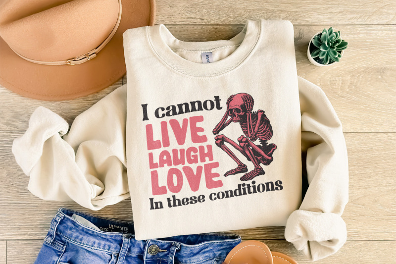 i-can-039-t-live-laugh-love-png-sarcastic-png-adult-humor-sublimation-d