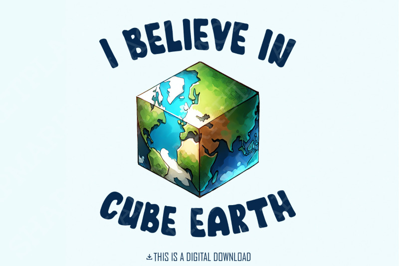 i-believe-in-cube-earth-png-earth-sublimation-digital-download-funn