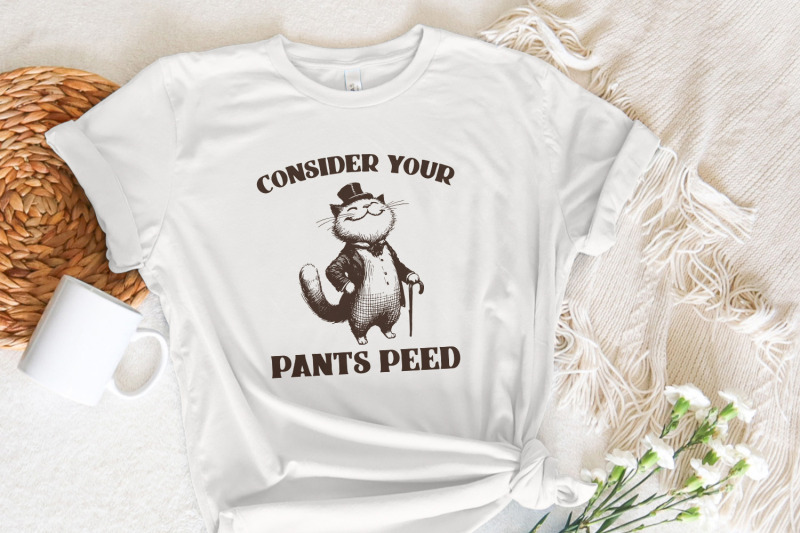 consider-your-pants-peed-png-funny-cat-t-shirt-design-digital-downlo