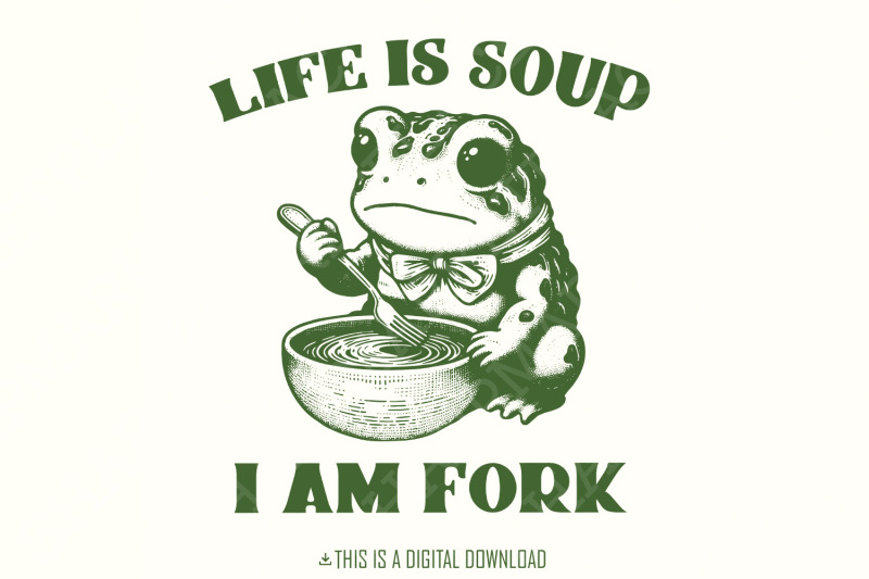 life-is-soup-i-am-fork-png-cute-png-motivational-quote-inspirationa