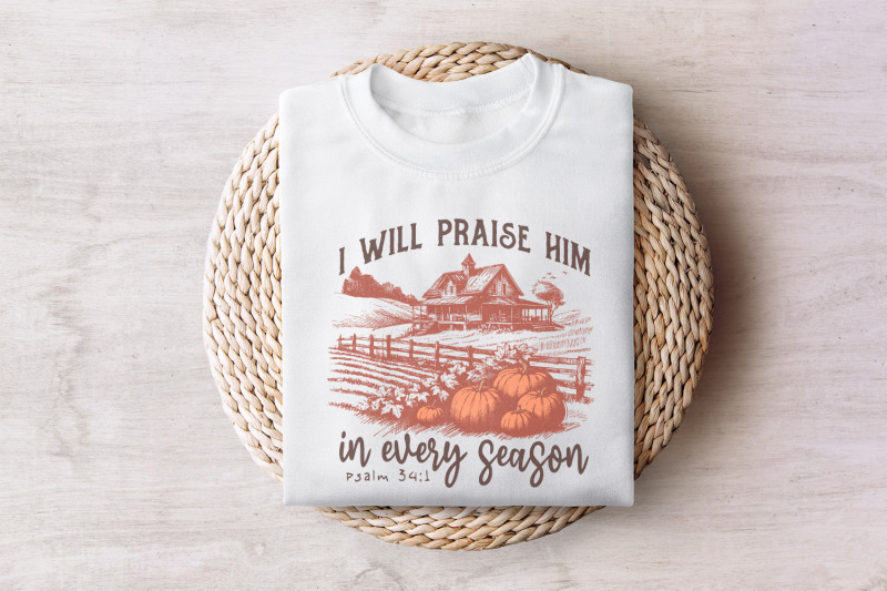i-will-praise-him-in-every-season-fall-for-jesus-png-christian-bible