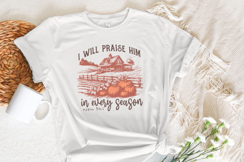 i-will-praise-him-in-every-season-fall-for-jesus-png-christian-bible