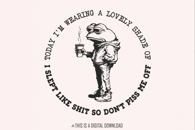 sarcastic-i-slept-like-shit-don-039-t-piss-me-off-funny-sarcasm-png-mor