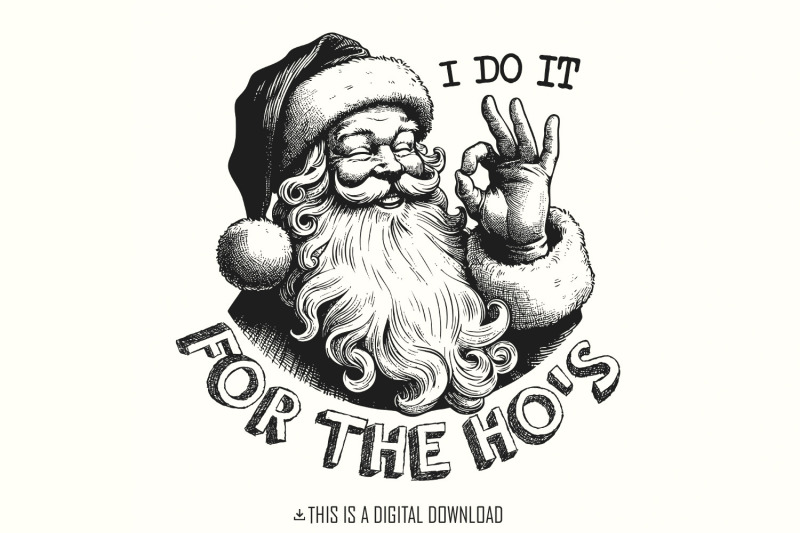 i-do-it-for-the-hos-png-funny-santa-png-merry-christmas-retro-chris