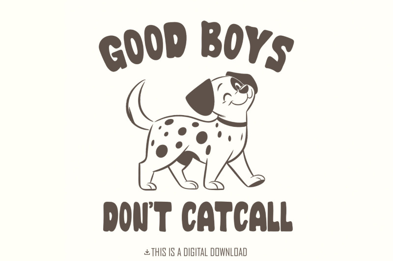 good-boys-don-039-t-catcall-png-funny-cat-png-anti-catcall-png-funny-do