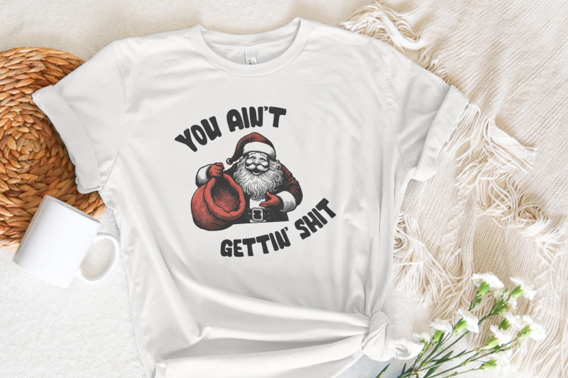 funny-santa-claus-png-you-ain-039-t-gettin-039-shit-design-retro-santa-vint