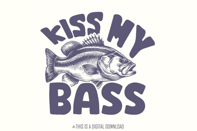 kiss-my-bass-png-sublimation-design-fishing-life-hand-drawn-fish-re