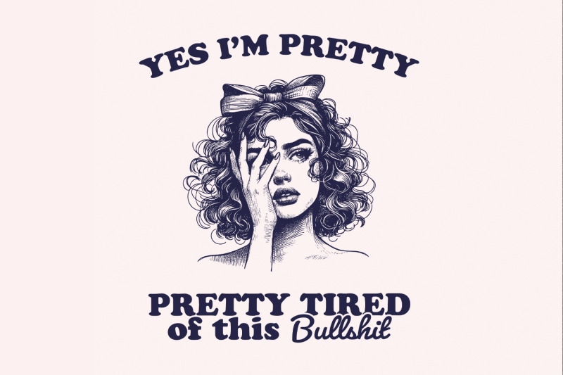 pretty-tired-of-this-bs-png-trendy-sarcastic-aesthetic-design-funny