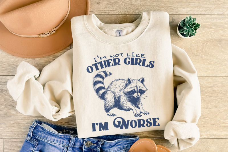 i-039-m-not-like-other-girls-i-039-m-worse-png-funny-sarcastic-adult-humor-t