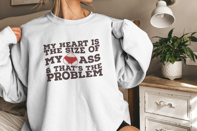 my-heart-is-the-size-of-my-ass-png-png-funny-valentine-png-trendy-lo