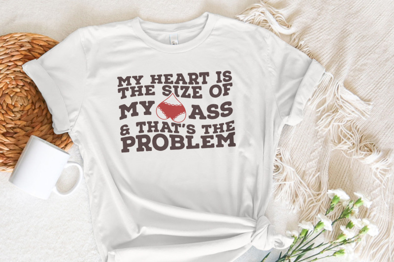 my-heart-is-the-size-of-my-ass-png-png-funny-valentine-png-trendy-lo