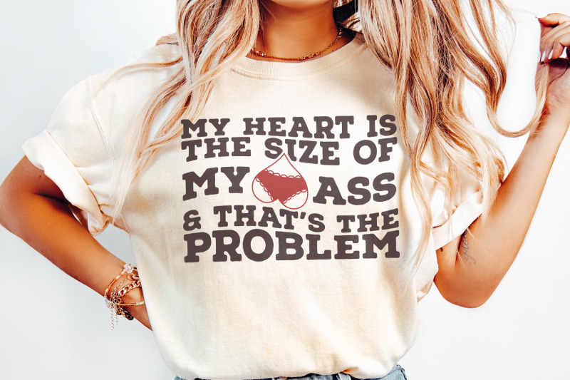 my-heart-is-the-size-of-my-ass-png-png-funny-valentine-png-trendy-lo