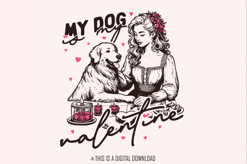 my-dog-is-my-valentine-png-dog-mom-png-sublimation-design-dog-lover