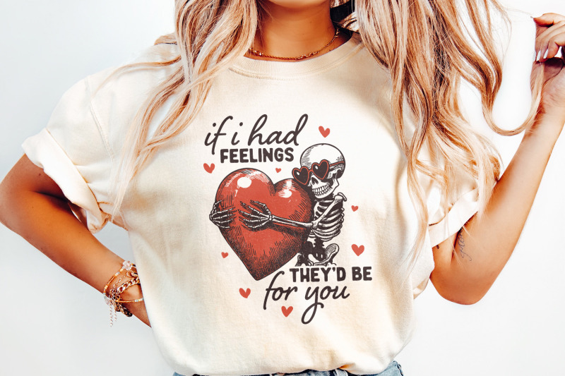 if-i-had-feelings-they-039-d-be-for-you-png-funny-valentine-skeleton-val