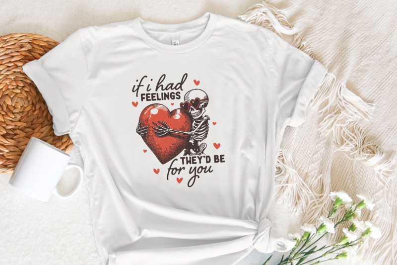 if-i-had-feelings-they-039-d-be-for-you-png-funny-valentine-skeleton-val