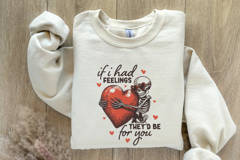 if-i-had-feelings-they-039-d-be-for-you-png-funny-valentine-skeleton-val