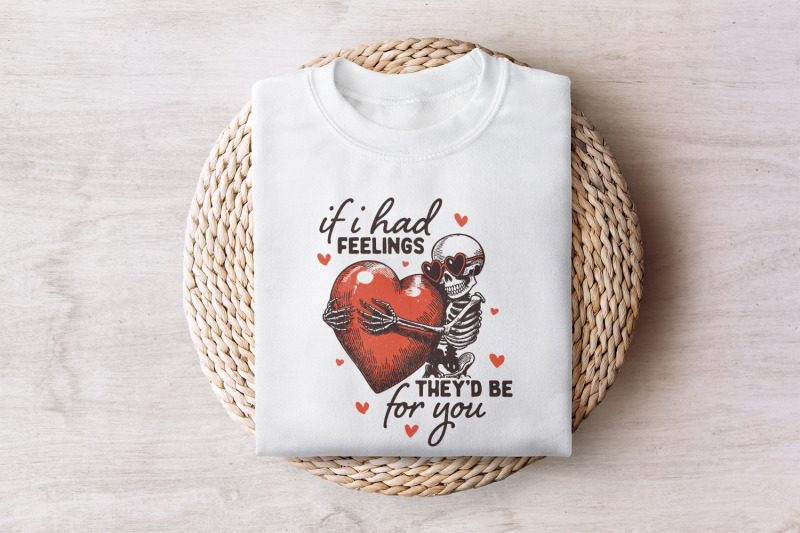 if-i-had-feelings-they-039-d-be-for-you-png-funny-valentine-skeleton-val