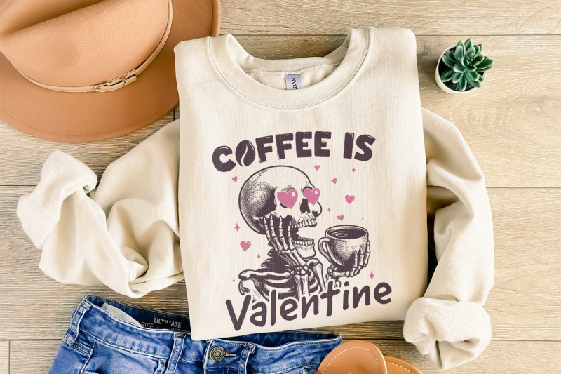 coffee-is-my-valentine-png-valentines-day-png-skeleton-png-funny-va