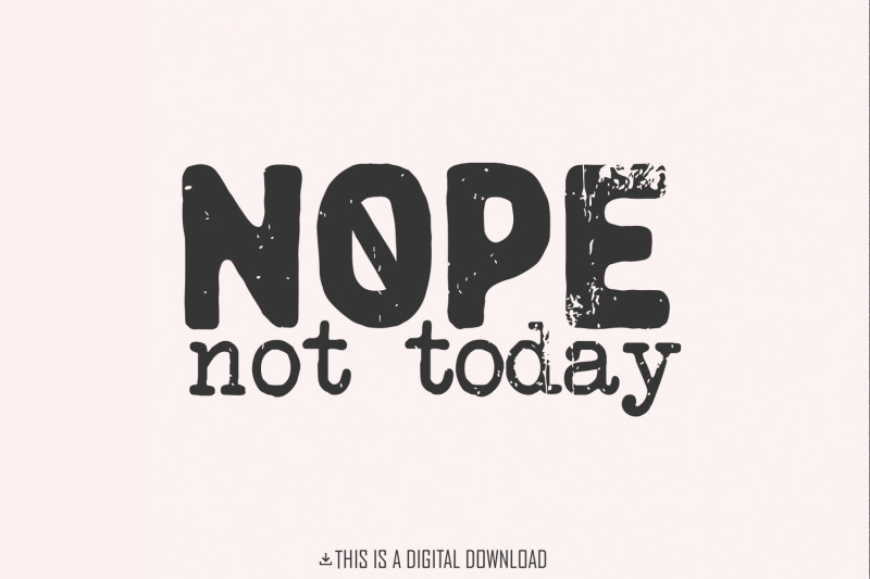 nope-not-today-png-sarcastic-mom-life-png-sassy-png-funny-mom-png