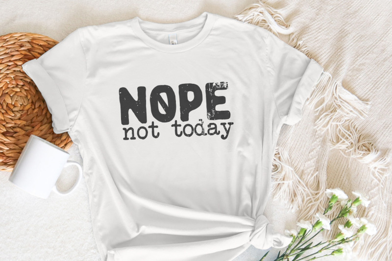 nope-not-today-png-sarcastic-mom-life-png-sassy-png-funny-mom-png