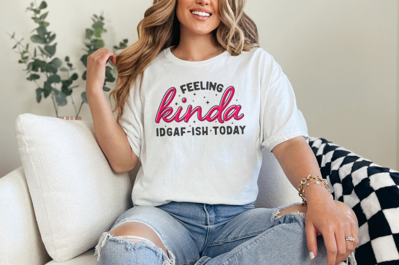 feeling-kinda-idgaf-ish-today-png-sarcastic-png-funny-png-idgaf-png