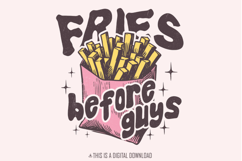 fries-before-guys-png-valentine-shirt-png-retro-valentine-png-love