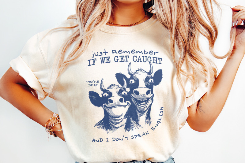 just-remember-if-we-get-caught-png-sarcastic-quote-sublimation-design