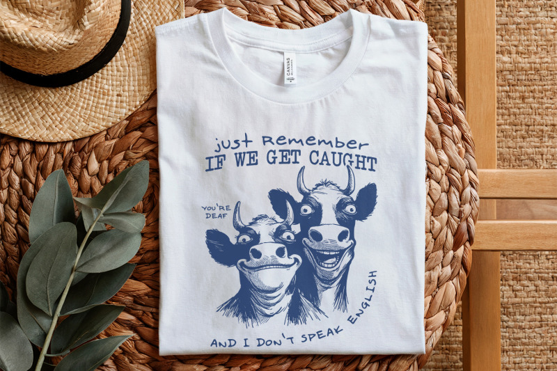 just-remember-if-we-get-caught-png-sarcastic-quote-sublimation-design