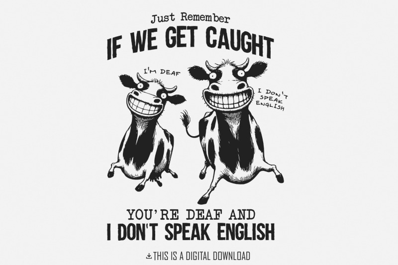 just-remember-if-we-get-caught-png-sarcastic-quote-sublimation-design