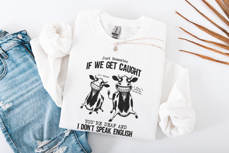 just-remember-if-we-get-caught-png-sarcastic-quote-sublimation-design