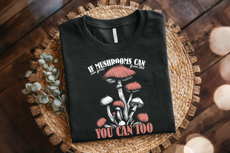 funny-motivational-mushroom-quote-png-sublimation-design-digital-des