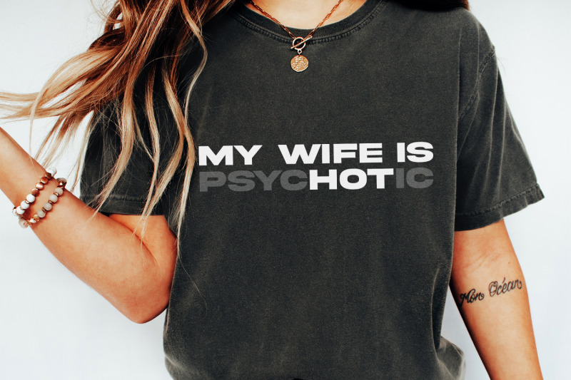 my-wife-is-psychotic-png-funny-quote-digital-download-sarcastic-amp-sa